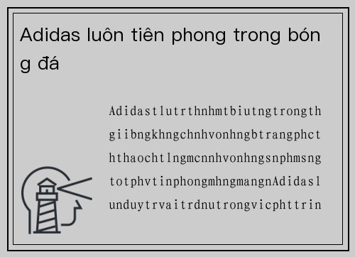 Adidas luôn tiên phong trong bóng đá