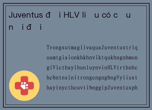 Juventus đổi HLV liệu có cứu nổi đội