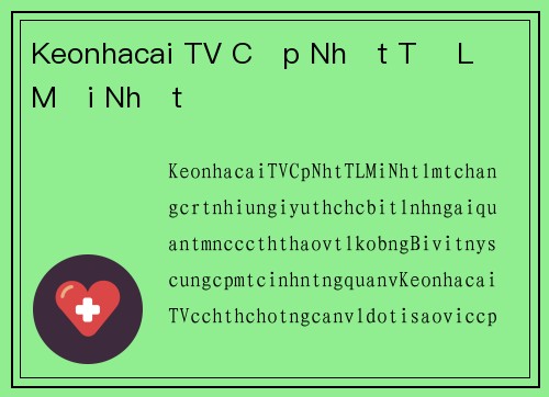 Keonhacai TV Cập Nhật Tỷ Lệ Mới Nhất