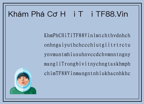 Khám Phá Cơ Hội Tại TF88.Vin