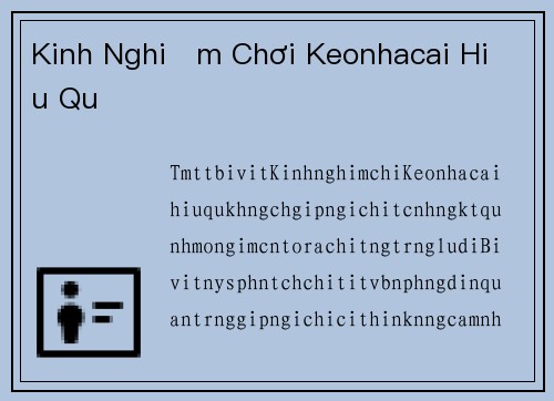 Kinh Nghiệm Chơi Keonhacai Hiệu Quả