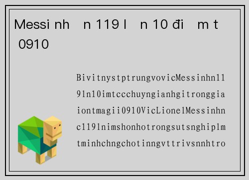 Messi nhận 119 lần 10 điểm từ 0910