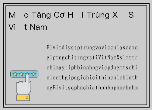 Mẹo Tăng Cơ Hội Trúng Xổ Số Việt Nam