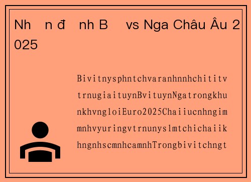 Nhận định Bỉ vs Nga Châu Âu 2025