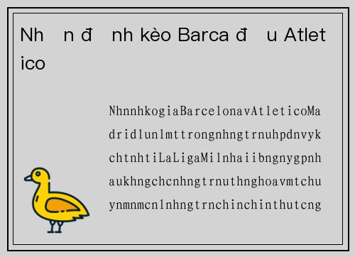 Nhận định kèo Barca đấu Atletico