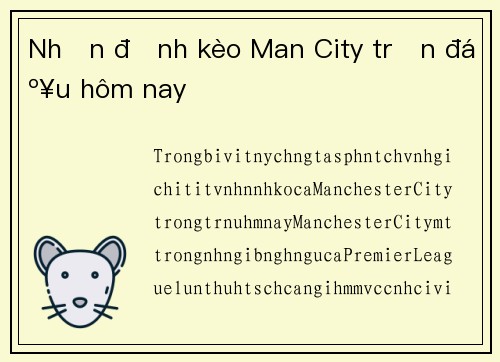 Nhận định kèo Man City trận đấu hôm nay