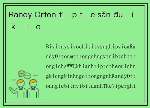 Randy Orton tiếp tục săn đuổi kỷ lục