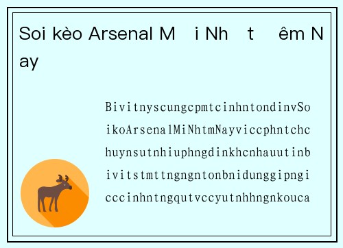 Soi kèo Arsenal Mới Nhất Đêm Nay