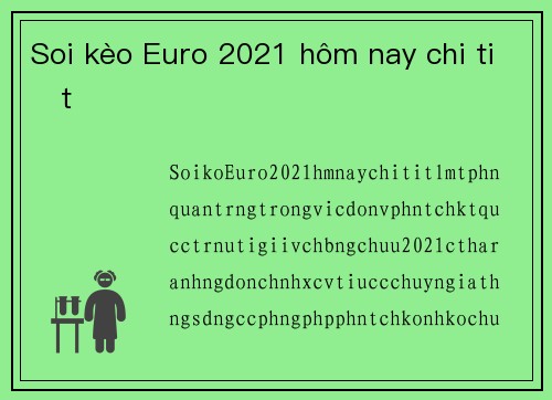 Soi kèo Euro 2021 hôm nay chi tiết