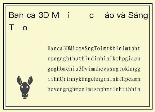 Ban ca 3D Mới Độc Đáo và Sáng Tạo