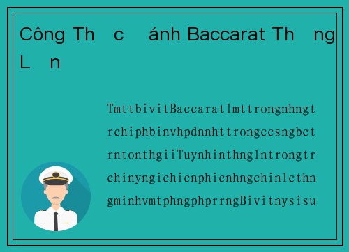 Công Thức Đánh Baccarat Thắng Lớn