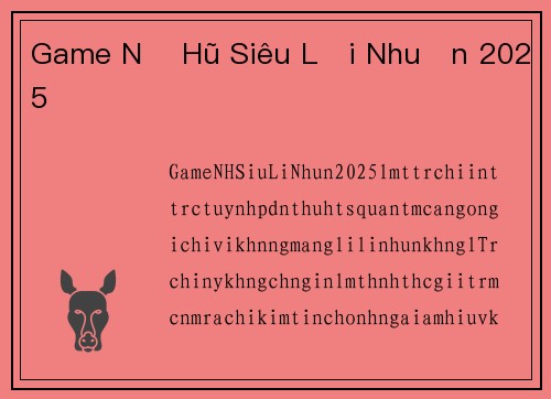 Game Nổ Hũ Siêu Lợi Nhuận 2025
