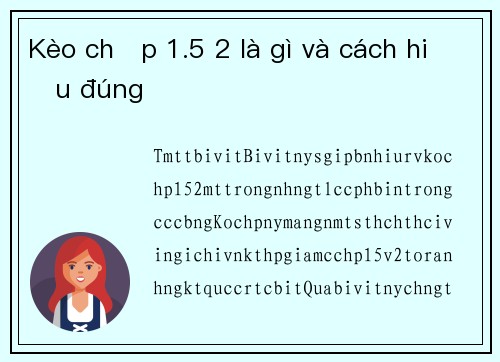 Kèo chấp 1.5 2 là gì và cách hiểu đúng