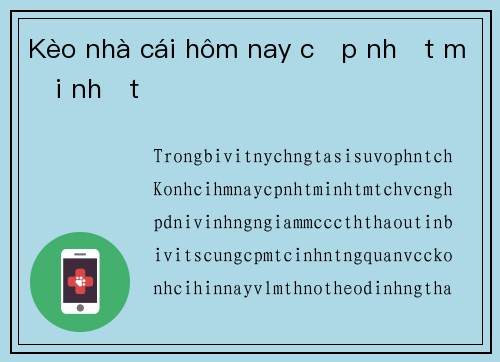 Kèo nhà cái hôm nay cập nhật mới nhất