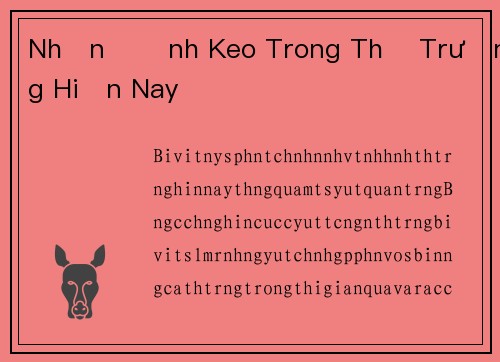 Nhận Định Keo Trong Thị Trường Hiện Nay