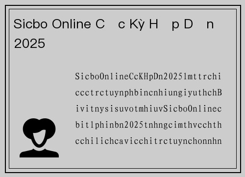 Sicbo Online Cực Kỳ Hấp Dẫn 2025