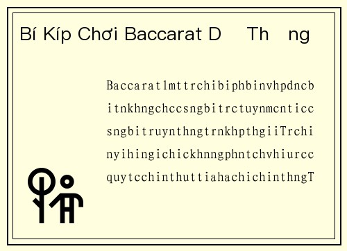 Bí Kíp Chơi Baccarat Dễ Thắng