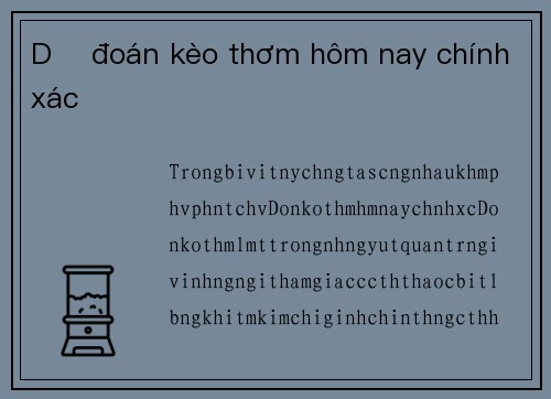 Dự đoán kèo thơm hôm nay chính xác