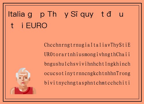 Italia gặp Thụy Sĩ quyết đấu tại EURO