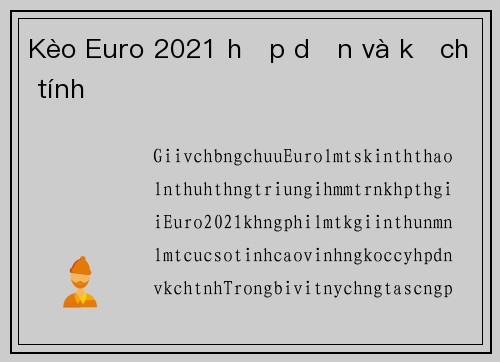 Kèo Euro 2021 hấp dẫn và kịch tính