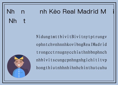 Nhận Định Kèo Real Madrid Mới Nhất
