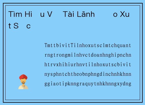 Tìm Hiểu Về Tài Lãnh Đạo Xuất Sắc