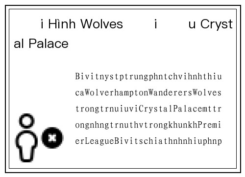 Đội Hình Wolves Đối Đầu Crystal Palace