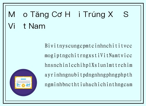 Mẹo Tăng Cơ Hội Trúng Xổ Số Việt Nam