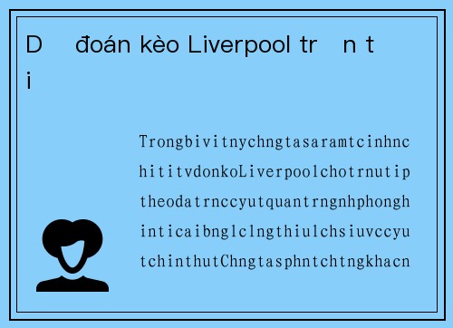 Dự đoán kèo Liverpool trận tới