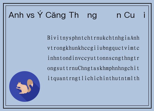 Anh vs Ý Căng Thẳng Đến Cuối
