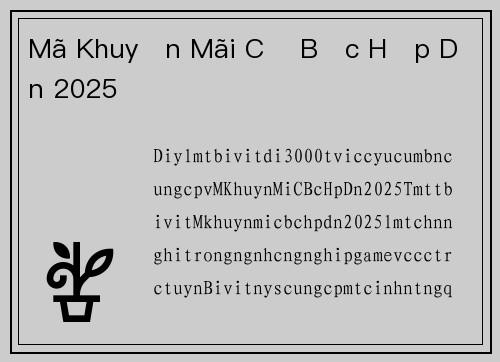 Mã Khuyến Mãi Cờ Bạc Hấp Dẫn 2025
