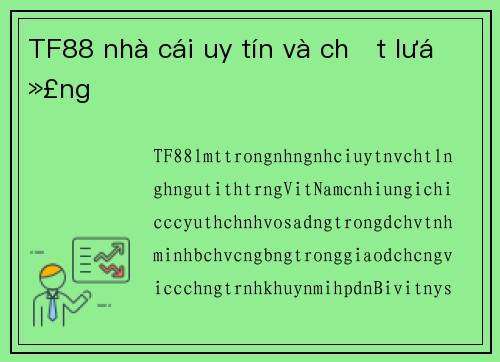 TF88 nhà cái uy tín và chất lượng