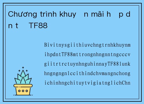 Chương trình khuyến mãi hấp dẫn từ TF88