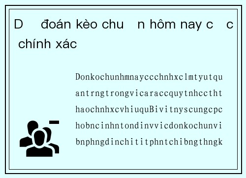 Dự đoán kèo chuẩn hôm nay cực chính xác