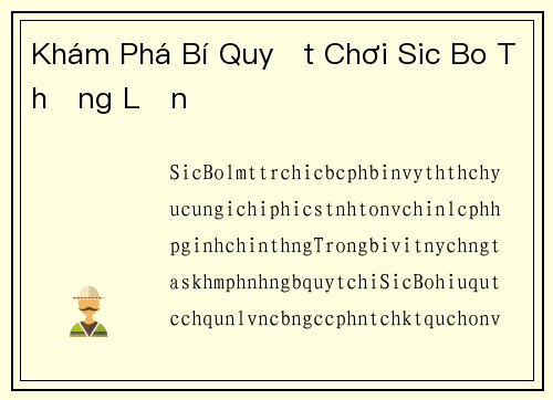 Khám Phá Bí Quyết Chơi Sic Bo Thắng Lớn