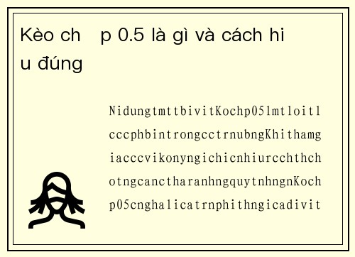 Kèo chấp 0.5 là gì và cách hiểu đúng