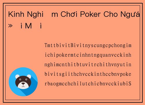 Kinh Nghiệm Chơi Poker Cho Người Mới
