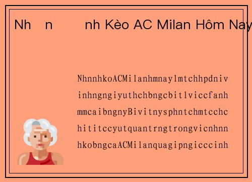 Nhận Định Kèo AC Milan Hôm Nay