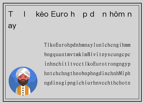 Tỷ lệ kèo Euro hấp dẫn hôm nay