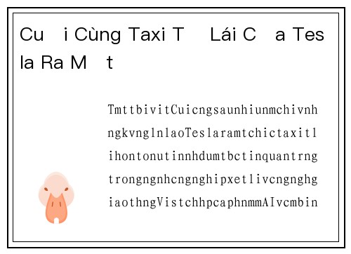 Cuối Cùng Taxi Tự Lái Của Tesla Ra Mắt