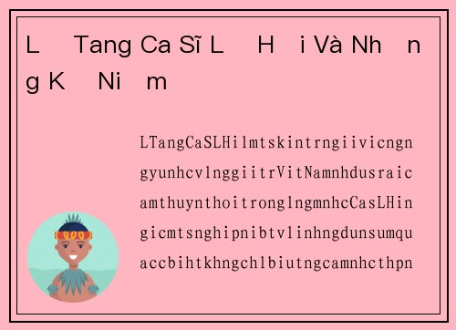 Lễ Tang Ca Sĩ Lệ Hải Và Những Kỷ Niệm