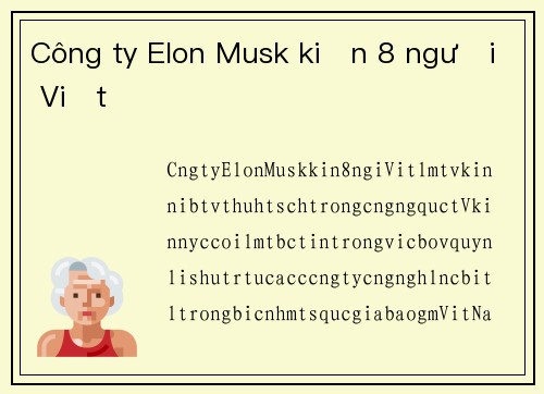 Công ty Elon Musk kiện 8 người Việt