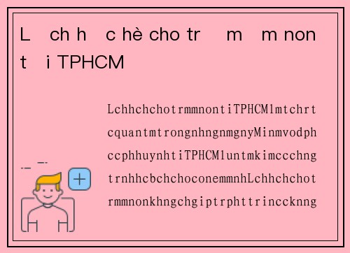 Lịch học hè cho trẻ mầm non tại TPHCM