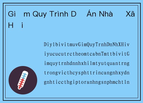 Giảm Quy Trình Dự Án Nhà Ở Xã Hội