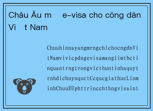Châu Âu mở e-visa cho công dân Việt Nam