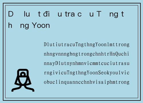 Dự luật điều tra cựu Tổng thống Yoon