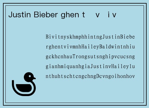 Justin Bieber ghen tị với vợ