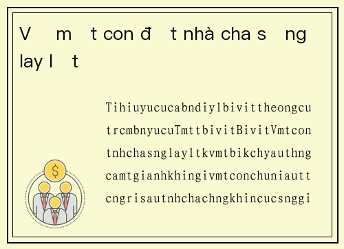 Vợ mất con đốt nhà cha sống lay lắt